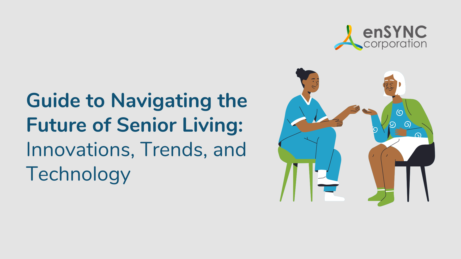 Illustration of senior living care with title of post: Guide to Navigating the Future of Senior Living